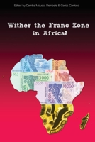 Wither the Franc Zone in Africa? 1508883270 Book Cover
