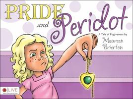 Pride and Peridot: A Tale of Forgiveness 1607996111 Book Cover