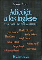 Adiccion a Los Ingleses: Vida y Obra de Diez Novelistas 9707320060 Book Cover