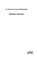 Fábulas Morales 3752484152 Book Cover