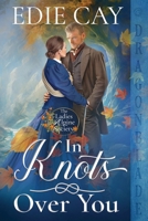 In Knots Over You 1963585887 Book Cover