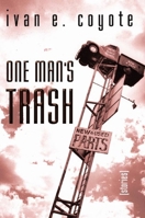One Man's Trash: Stories 1551521202 Book Cover