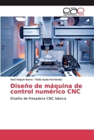 Dise�o de m�quina de control num�rico CNC 6200009139 Book Cover