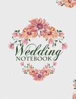 Wedding Notebook: A Keepsake Guest Book For The Bridal Couple On Their Wedding Day 1073121275 Book Cover