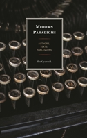 Modern Paradigms: Authors, Texts, Harlequins 0761869352 Book Cover