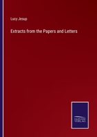 Extracts from the Papers and Letters 3375149425 Book Cover