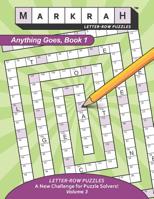 MARKRAH LETTER-ROW PUZZLES Anything Goes, Book 1 : Anything Goes, Book 1 1732022720 Book Cover