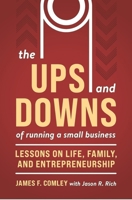 Ups and Downs of Business Ownership 1963549384 Book Cover