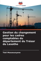 Gestion du changement pour les cadres comptables du département du Trésor du Lesotho 6205628376 Book Cover
