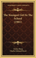 The Youngest Girl in the School 1548272353 Book Cover