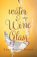 Water In A Wine Glass 1098333314 Book Cover