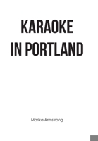 Karaoke in Portland 1669839362 Book Cover