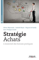 Stratégie Achats : L'essentiel des bonnes pratiques 2212557787 Book Cover