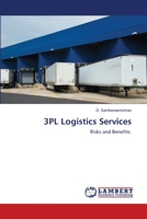 3PL Logistics Services: Risks and Benefits 620358360X Book Cover
