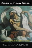 Calling The Kingdom Remnant: A Journey Through The Book Of Haggai (Journey Through The Scriptures) 1940197244 Book Cover