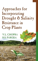 Approaches For Incorporating Drought And Salinity Resistance In Crop Plants 9383305746 Book Cover
