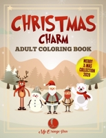 Christmas Charm Adult Coloring Book: 25 Fun, Festive, and Stress-Relieving Drawings with Beautiful Holiday Scenes for Relaxation B08NJR5DX3 Book Cover
