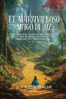 El maravilloso Mago de Oz Spanish Version of The Wonderful Wizard of Oz (Spanish Edition) 9377528429 Book Cover