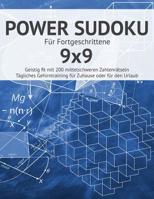 POWER SUDOKU: Für Fortgeschrittene I Geistig fit mit 200 mittelschweren Zahlenrätseln I Großdruck I Anspruchsvolle Sudokus für das tägliche ... I Urlaub Geschenkidee (German Edition) 1071178652 Book Cover