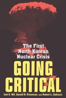 Going Critical: The First North Korean Nuclear Crisis 0815793863 Book Cover