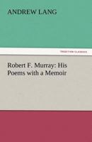 Robertf. Murray 151489162X Book Cover