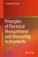 Principles of Electrical Measurement and Measuring Instruments 9819654742 Book Cover
