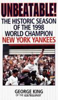 Unbeatable: The Historic Season of the 1998 World Champion New York Yankees 0061020141 Book Cover
