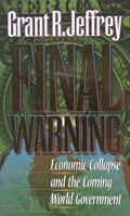 Final Warning: Economic Collapse and the Coming World Government