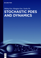 Stochastic Pdes and Dynamics 3110495104 Book Cover