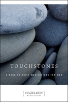 Touchstones: A Book Of Daily Meditations For Men (Meditation Series) 0894863940 Book Cover