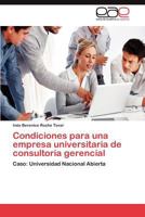 Condiciones Para Una Empresa Universitaria de Consultoria Gerencial 3659034983 Book Cover