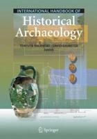 International Handbook of Historical Archaeology 0387720685 Book Cover