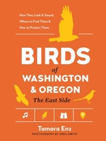 Birds of Washington and Oregon, The East Side (Best Little Book of Birds) 1643264087 Book Cover