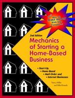 Mechanics of Starting A Home Based Business - 2nd edition 1891440640 Book Cover