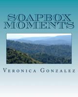 Soapbox Moments 1981285539 Book Cover