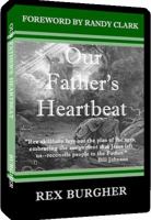 Our Father's Heartbeat 1935765086 Book Cover