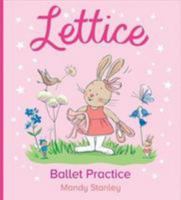 Lettice Ballet Practice null Book Cover