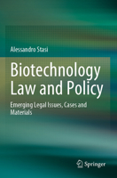 Biotechnology Law and Policy: Emerging Legal Issues, Cases and Materials 9819921341 Book Cover