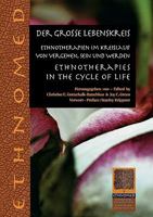 Der große Lebenskreis: Ethnotherapies in the Cycle of Life - Fading, Being and Becoming 3833435887 Book Cover