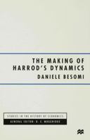 The Making of Harrod's Dynamics 0333735897 Book Cover