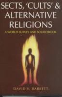 Sects, 'Cults' and Alternative Religions: A World Survey and Sourcebook