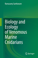 Biology and Ecology of Venomous Marine Cnidarians 9811516022 Book Cover