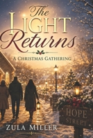 The Light Returns: A Christmas Gathering Continued Edition: Chapter 26-40 B0HFPJDYG1 Book Cover