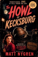 The Howl Of Kecksburg B0H93R788M Book Cover