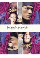 East Asian Screen Industries 1844571815 Book Cover