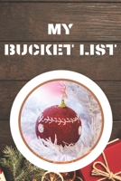 My Bucket List: Journal for Your Future Adventures 100 Entries Best Gift 1710293160 Book Cover