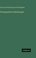 Photographische Mitteilungen 3386329322 Book Cover