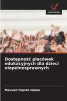 Dostępnośc placówek edukacyjnych dla dzieci niepelnosprawnych 6209672612 Book Cover