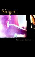 Singers: -Poems- 1534722262 Book Cover