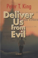 Deliver Us from Evil: A Novel 1570984190 Book Cover